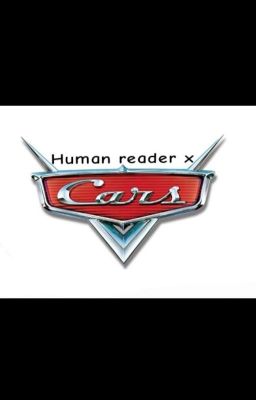 Human Reader x Cars