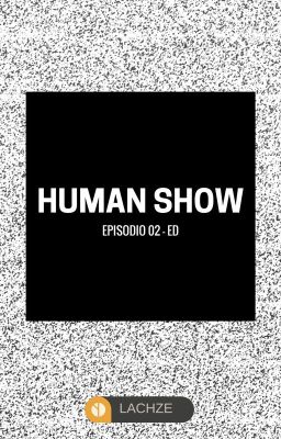 HUMAN SHOW