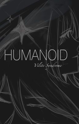 Humanoid: Original story