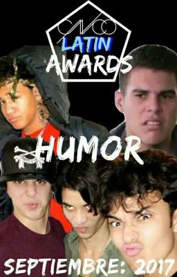 HUMOR (CNCO Latin Awards) Tercer Concurso 2017