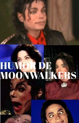 HUMOR DE MOONWALKERS