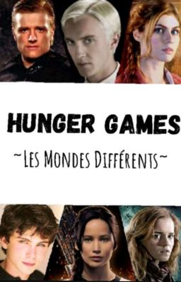 Hunger Games ~ Les Mondes Différents ~ 