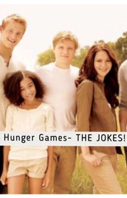 Hunger Games- THE JOKES!