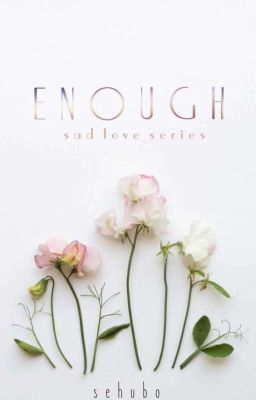 HunHan: Enough ¦ 슬픈 사랑 Series