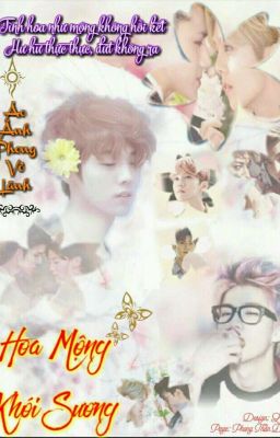 [HunHan] - Hoa Mộng Khói Sương