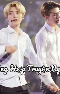 [HunHan] Tổng Hợp Những Mẩu Truyện Ngắn