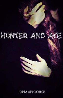 Hunter and Ace