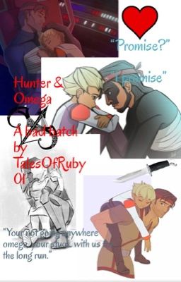 Hunter and Omega! A bad batch fanfiction 