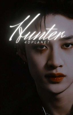 Hunter ✽ hyunchan