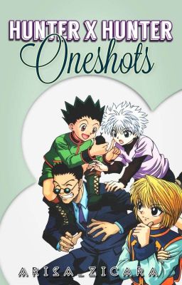 :༅｡Hunter x Hunter Oneshots :༅｡ [ Various x Reader ]