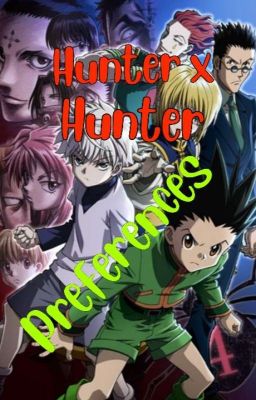 Hunter X Hunter PREFERENCJE ||Zamówienia Otwarte||