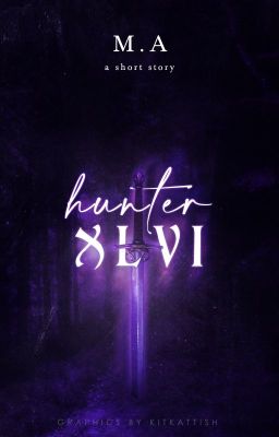 HUNTER XLVI │ a short story