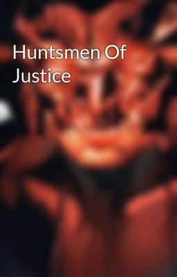 Huntsmen Of Justice