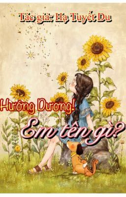 HƯỚNG DƯƠNG: Em tên gì?