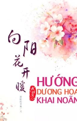 Hướng dương hoa khai noãn