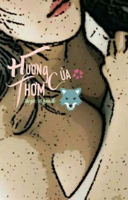 Hương thơm của loài sói (18+)