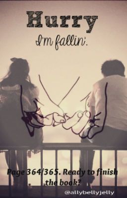 Hurry, I'm fallin'.