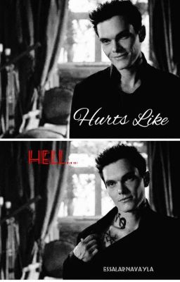 Hurts Like Hell || Novella ✓