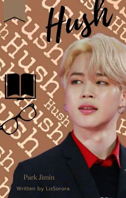 Hush //Jimin FF