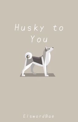 Husky To You || Johnny (NCT) x Reader || Male Reader