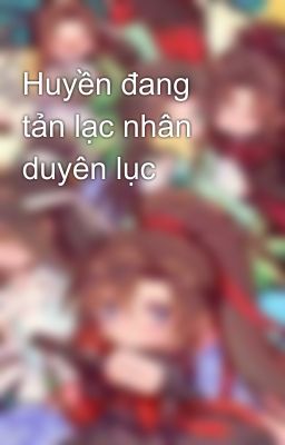 Huyền đang tản lạc nhân duyên lục