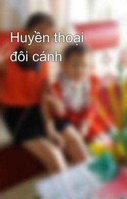 Huyền thoại đôi cánh