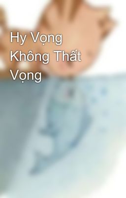 Hy Vọng Không Thất Vọng