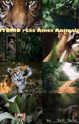 HYBRID : Les Âmes Animales. [Tøme 1]