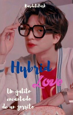 ✿; Hybrid love