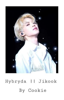 Hybryda|| ChanBaek X Jikook