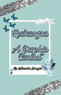 Hydrangea ~ A Graphic Contest