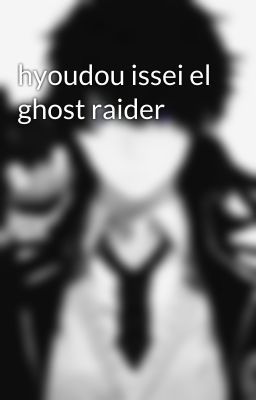 hyoudou issei el ghost raider