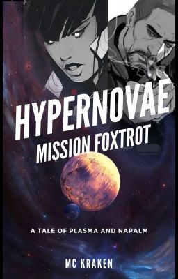 HYPERNOVAE 1. Mission Foxtrot