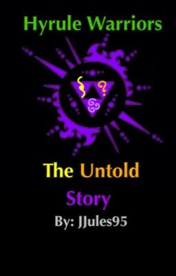 Hyrule Warriors - The Untold Story