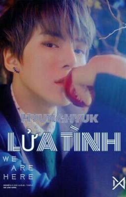 HyungHyuk || LỬA TÌNH 