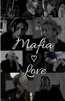 [ Hyunlix ] Mafia ♡ Love