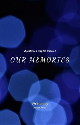 Hyunlix -  Our memories