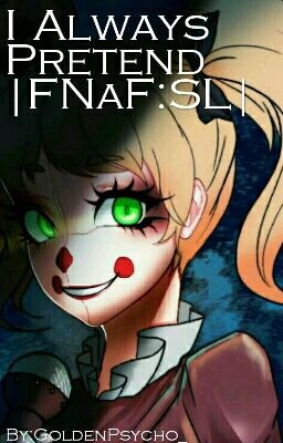 I Always Pretend |FNaF Sister Location| √