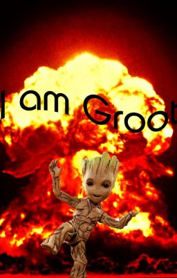 I am Groot.