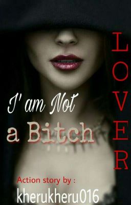 I'am Not a Bitch Lover