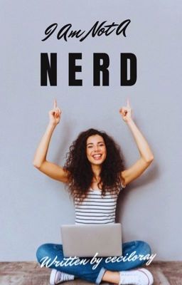 I Am Not A Nerd |✅