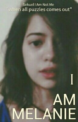 I am Not Me Book 2: Melanie (Hiatus)