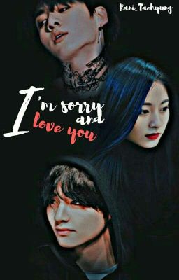 I'AM SORRY & I LOVE YOU (Tamat) 