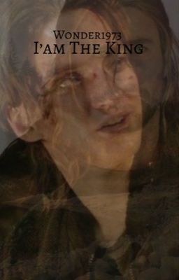 I am The King (The 100 fanfic) 