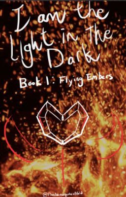 I Am The Light In The Dark||Hermitcraft SuperheroAU||Book 1: Flying Embers