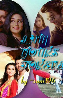 I AM YOURS FOREVER ShivAnya/ShiVik Fanfiction (COMPLETED)