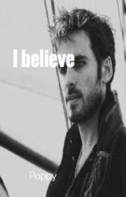 I Believe (A Killian Jones Story) ouat