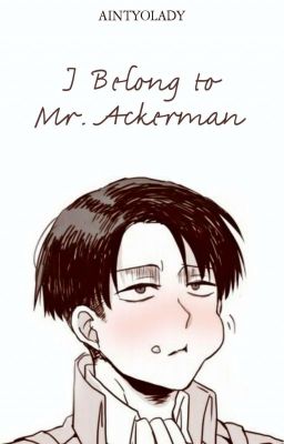 I Belong To Mr. Ackerman