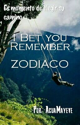 I Bet You Remember (ZODIACO)