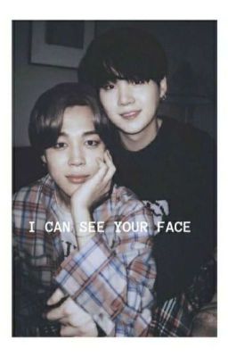 I can See your face | m.yg & p.jm